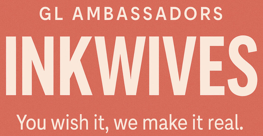 Inkwives logo with slogan: GL Ambassadors — You wish it, we make it real.